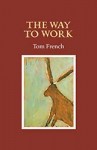 Tom French The Way to Work